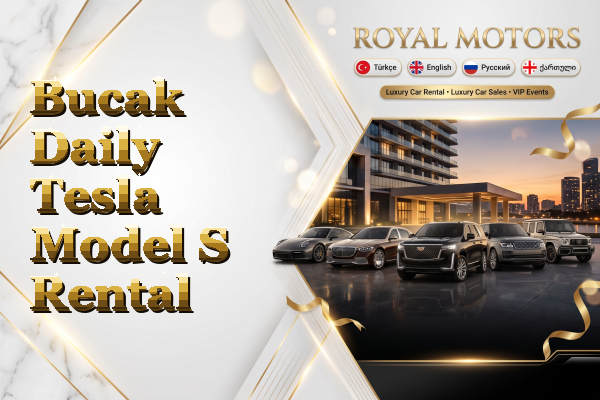 Bucak Daily Tesla Model S Rental