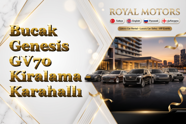 Bucak Genesis GV70 Kiralama - Karahallı