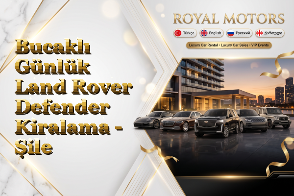 Bucaklı Günlük Land Rover Defender Kiralama - Şile