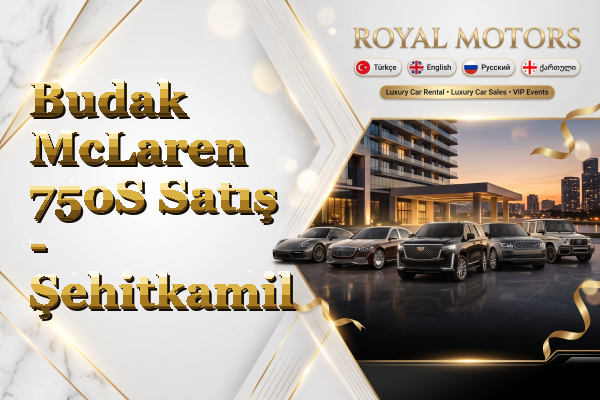 Budak McLaren 750S Satış - Şehitkamil