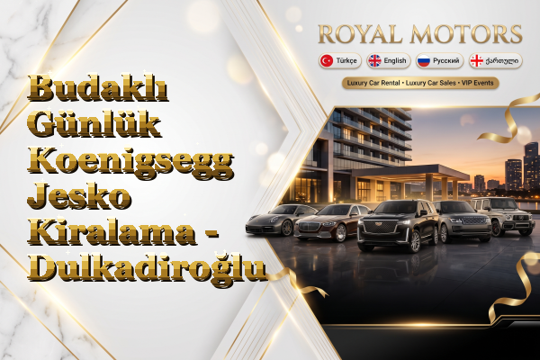 Budaklı Günlük Koenigsegg Jesko Kiralama - Dulkadiroğlu