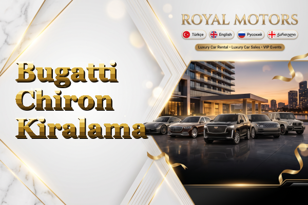 Bugatti Chiron Kiralama