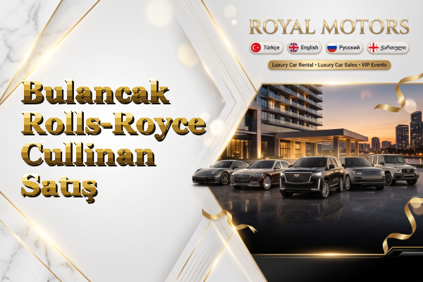Bulancak Rolls-Royce Cullinan Satış