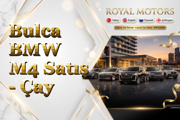 Bulca BMW M4 Satış - Çay