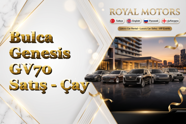Bulca Genesis GV70 Satış - Çay