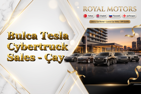 Bulca Tesla Cybertruck Sales - Çay