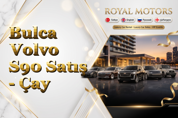 Bulca Volvo S90 Satış - Çay
