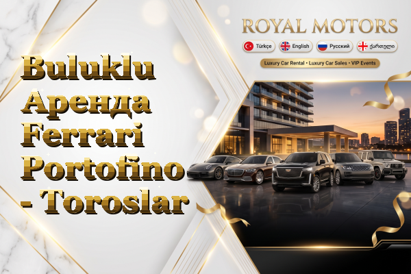 Buluklu Аренда Ferrari Portofino - Toroslar