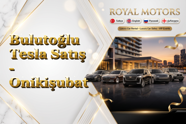 Bulutoğlu Tesla Satış - Onikişubat