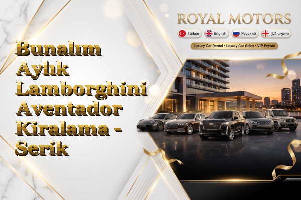 Bunalım Aylık Lamborghini Aventador Kiralama - Serik