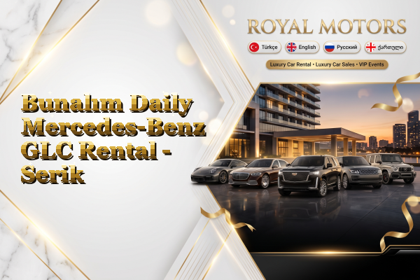 Bunalım Daily Mercedes-Benz GLC Rental - Serik