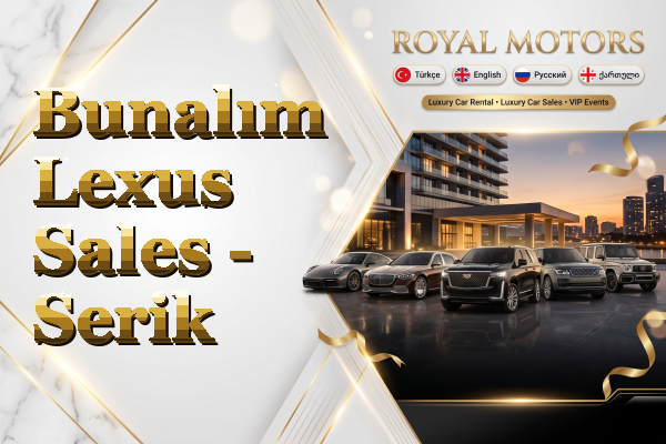 Bunalım Lexus Sales - Serik