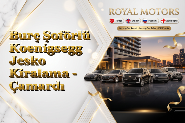 Burç Şoförlü Koenigsegg Jesko Kiralama - Çamardı