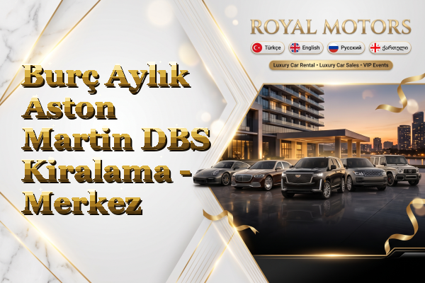 Burç Aylık Aston Martin DBS Kiralama - Merkez