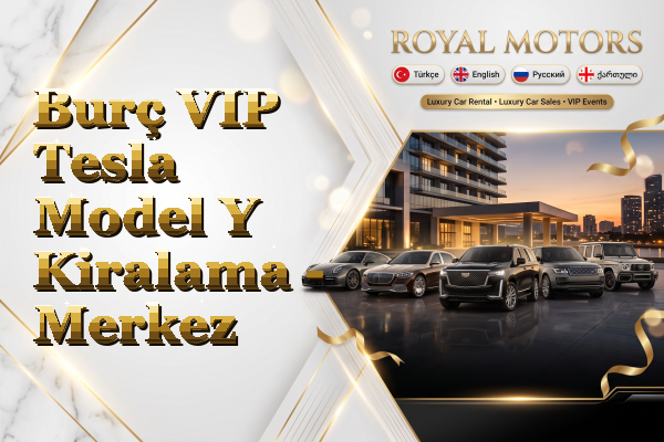 Burç VIP Tesla Model Y Kiralama - Merkez