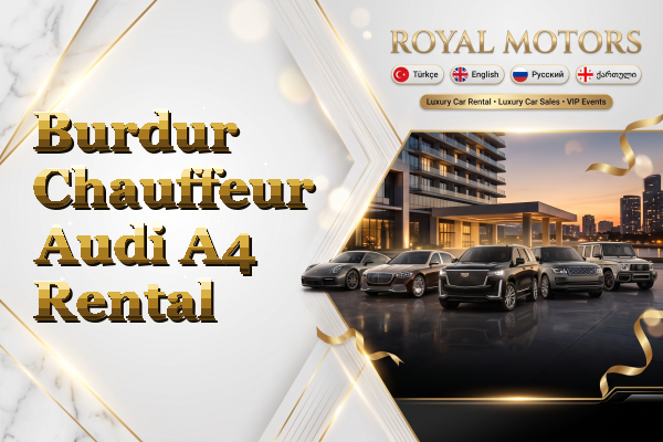 Burdur Chauffeur Audi A4 Rental