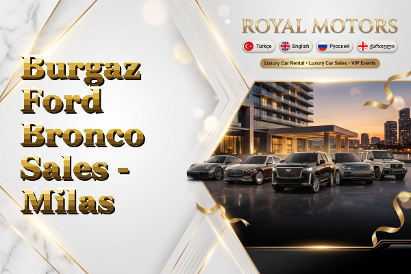 Burgaz Ford Bronco Sales - Milas
