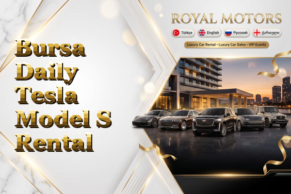 Bursa Daily Tesla Model S Rental