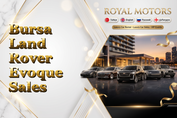 Bursa Land Rover Evoque Sales
