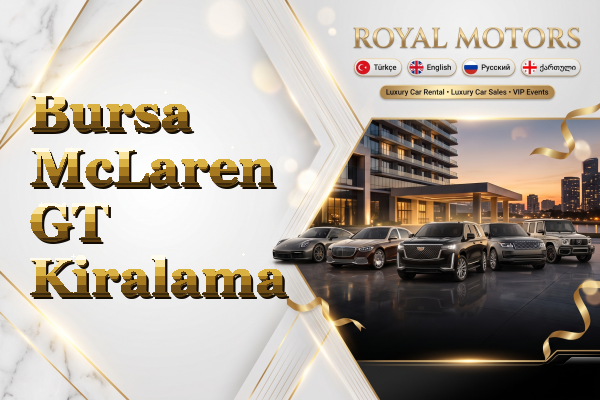 Bursa McLaren GT Kiralama