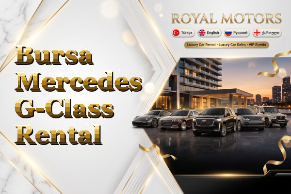Bursa Mercedes G-Class Rental
