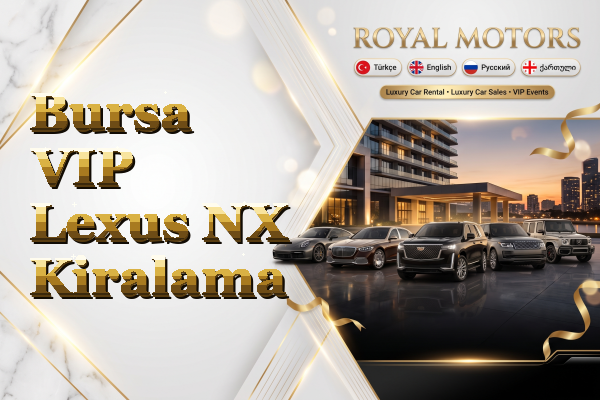 Bursa VIP Lexus NX Kiralama