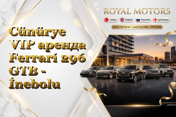 Cünürye VIP аренда Ferrari 296 GTB - İnebolu