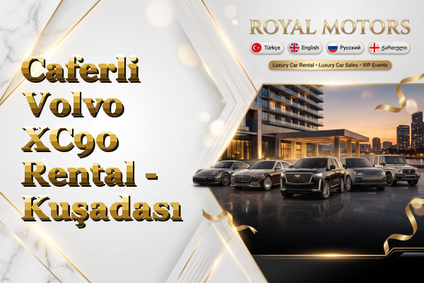 Caferli Volvo XC90 Rental - Kuşadası