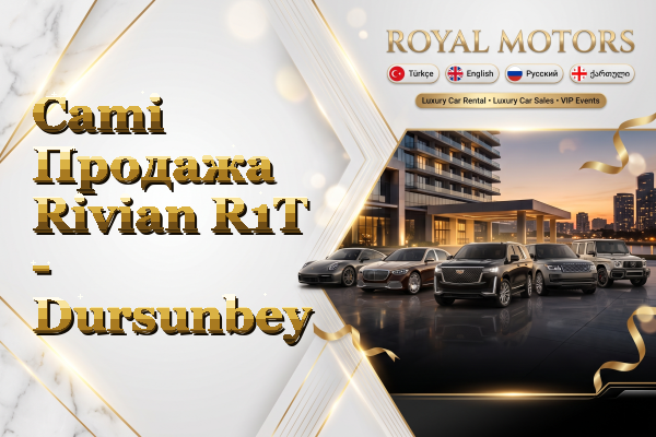 Cami Продажа Rivian R1T - Dursunbey
