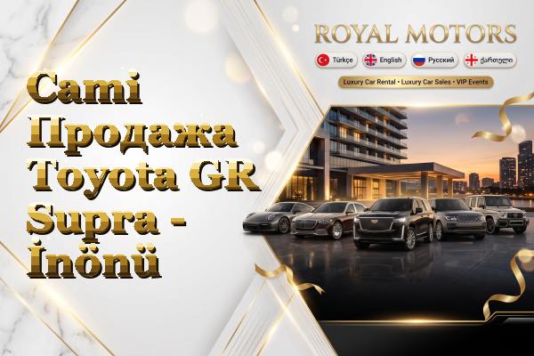 Cami Продажа Toyota GR Supra - İnönü