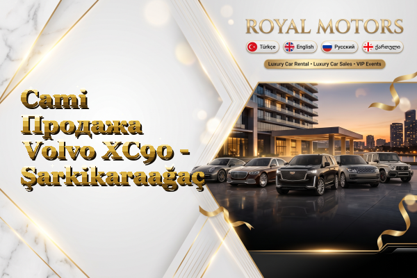 Cami Продажа Volvo XC90 - Şarkikaraağaç