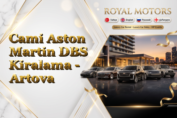 Cami Aston Martin DBS Kiralama - Artova