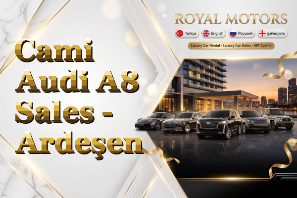 Cami Audi A8 Sales - Ardeşen