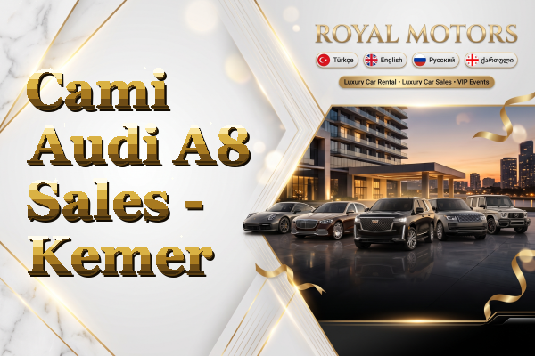 Cami Audi A8 Sales - Kemer