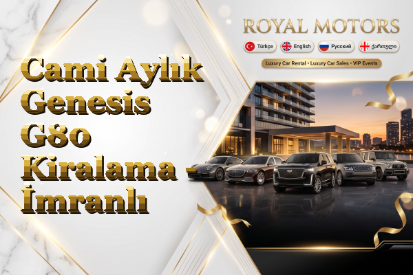 Cami Aylık Genesis G80 Kiralama - İmranlı