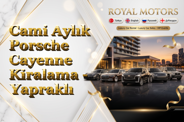 Cami Aylık Porsche Cayenne Kiralama - Yapraklı