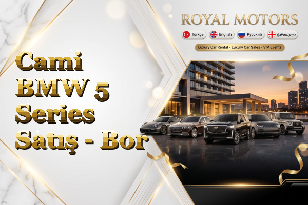 Cami BMW 5 Series Satış - Bor