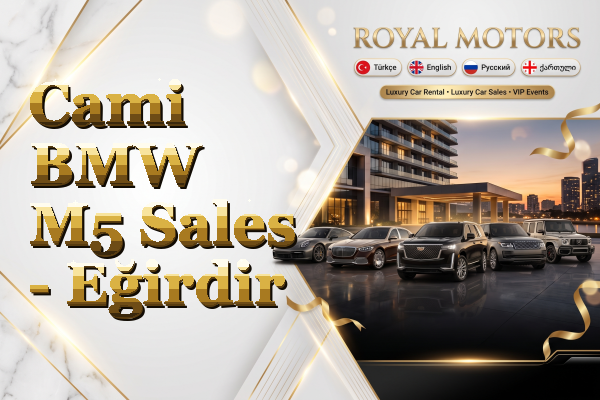 Cami BMW M5 Sales - Eğirdir