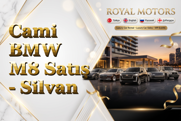 Cami BMW M8 Satış - Silvan