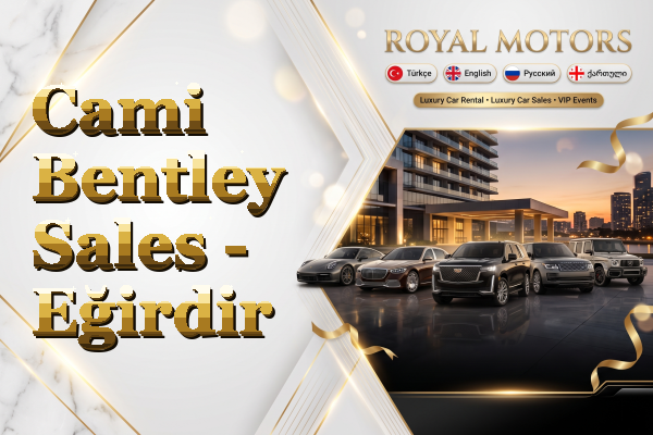 Cami Bentley Sales - Eğirdir