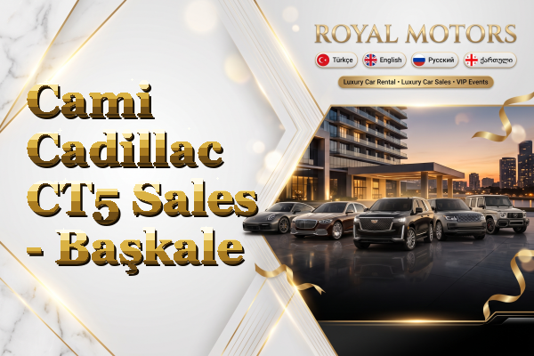 Cami Cadillac CT5 Sales - Başkale