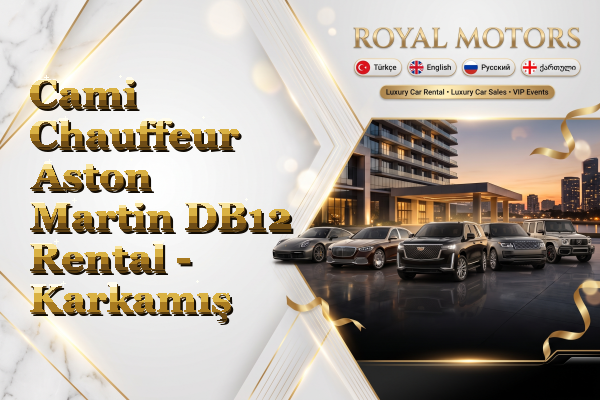 Cami Chauffeur Aston Martin DB12 Rental - Karkamış