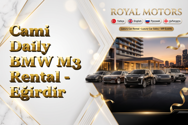 Cami Daily BMW M3 Rental - Eğirdir
