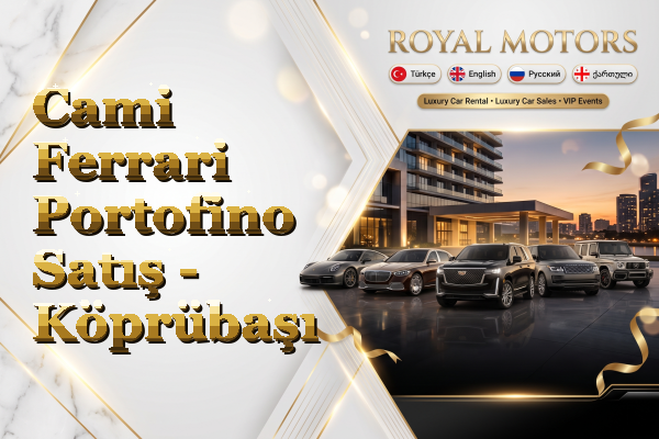 Cami Ferrari Portofino Satış - Köprübaşı