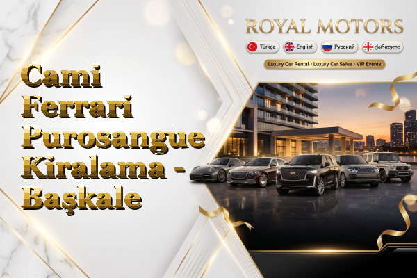 Cami Ferrari Purosangue Kiralama - Başkale