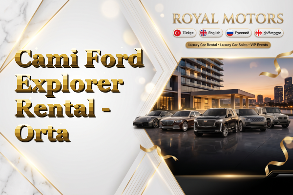 Cami Ford Explorer Rental - Orta