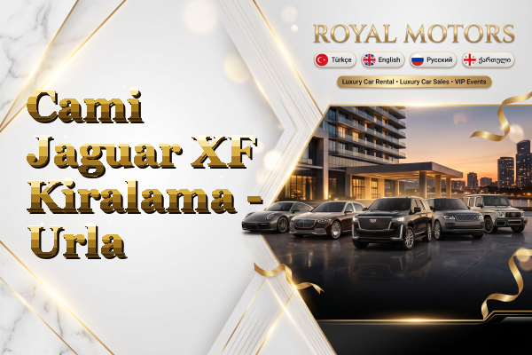 Cami Jaguar XF Kiralama - Urla