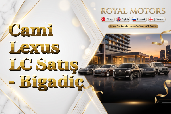 Cami Lexus LC Satış - Bigadiç