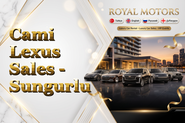 Cami Lexus Sales - Sungurlu