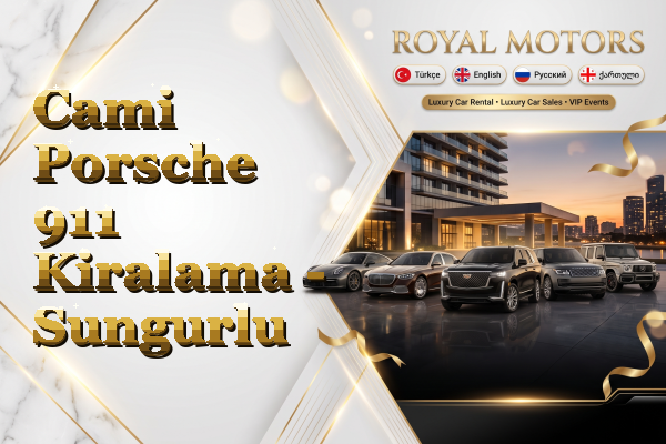 Cami Porsche 911 Kiralama - Sungurlu